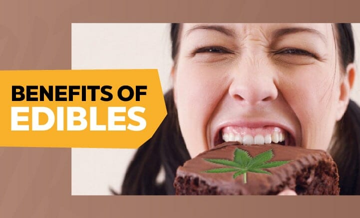 benefits of edibles