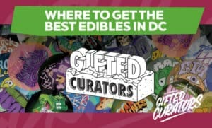 where to get edibles in dc